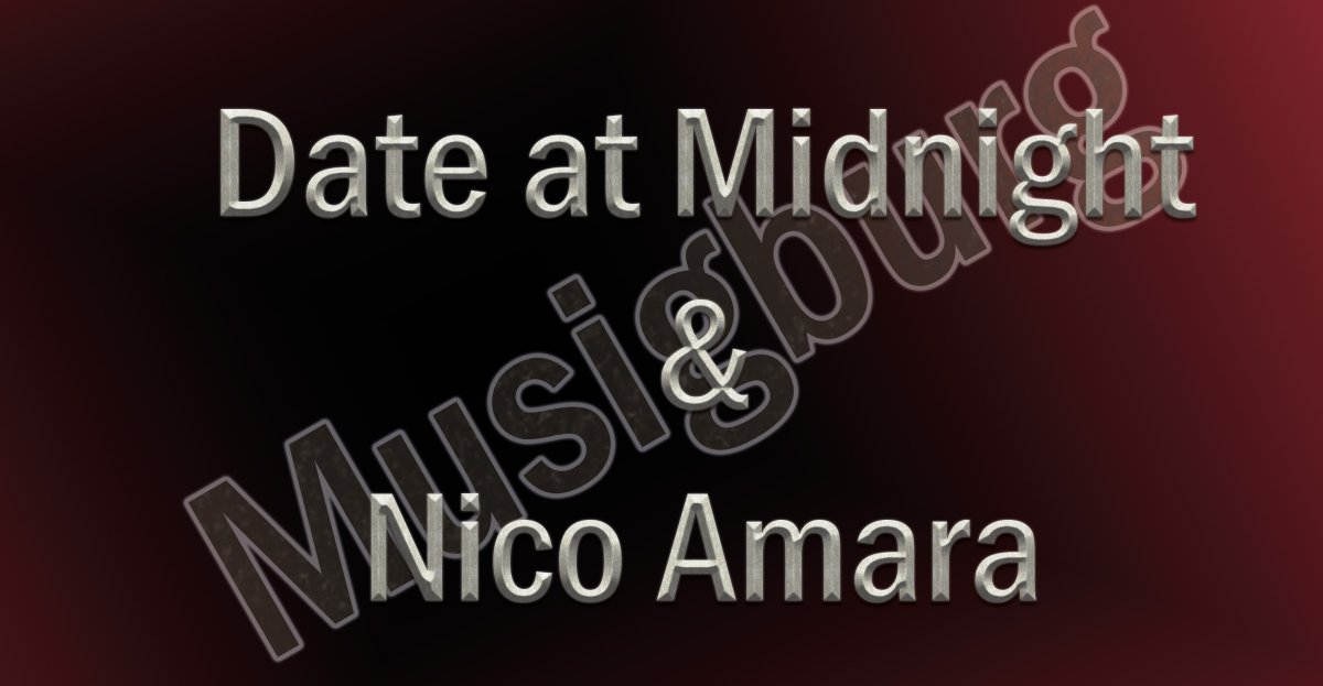 DATE AT MIDNIGHT + NICO AMARA